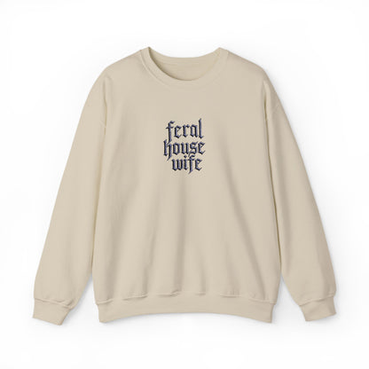 Feral Housewife Crewneck