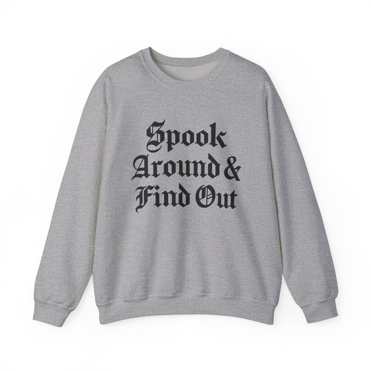 Spook Around Crewneck