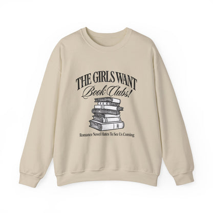 Book Club Sweatshirt – "The Girls Want Book Clubs" Cozy Reading Crewneck