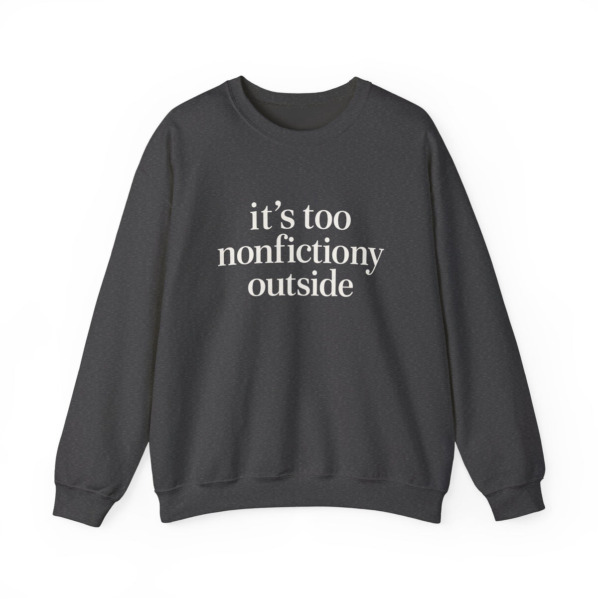 Touch Grass? Never. Crewneck